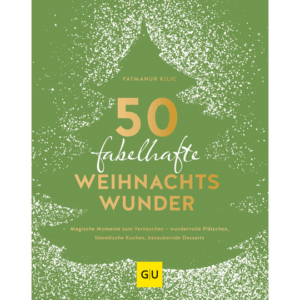 50 fabelhafte Weihnachtswunder. Kochbücher