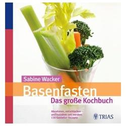 Basenfasten – Das große Kochbuch: Gesund abnehmen, entschlacken und satt werden Bücher abnehmen