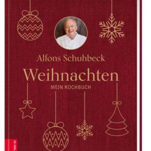 Alfons Schuhbeck. Weihnachten. Mein Kochbuch. Kochbücher