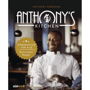 Anthony’s Kitchen. Sterneküche für alle. Meine besten Rezepte. Kochbücher