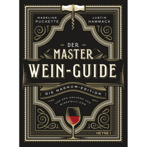 Der Master-Wein-Guide. Die Magnum-Edition. Ausgezeichnet mit dem James Beard Award für das beste Getränke-Buch 2019. Bücher & Bildbände