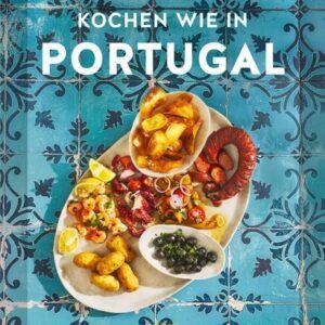 Kochen wie in Portugal. Länderküche