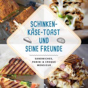 Schinken-Käse-Toast und seine Freunde. Bücher & Bildbände