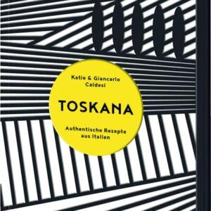 Toskana. Authentische Rezepte aus Italien. Kochbücher