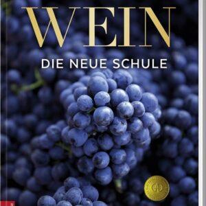 Wein. Die neue Schule. Bücher & Bildbände