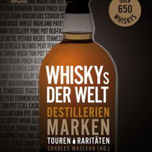 Whiskys der Welt. Destillerien, Marken, Touren, Raritäten. Getränke